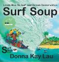 Surf Soup: Learn How to Surf and Ocean Conservation