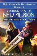 Chronicles of New Albion: Adventures in 1987