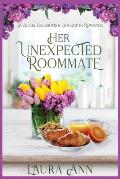 Her Unexpected Roommate: a sweet, small town romance