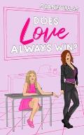 Does Love Always Win?