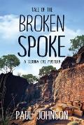 Tale of the Broken Spoke