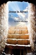 Jesus is Alive!: The Story of Easter and Why it Matters So Very Much