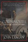 Corpsemouth & Other Autobiographies