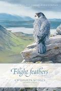 Flight Feathers: Poems