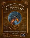 Game Masters Book of Legendary Dragons Epic New Dragons Dragon Kin & Monsters Plus Dragon Cults Classes Combat & Magic for 5th Edition R