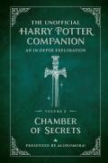 Unofficial Harry Potter Companion Volume 2 Chamber of Secrets