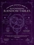 Game Masters Book of Astonishing Random Tables