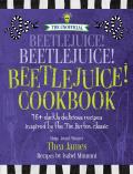 Unofficial Beetlejuice Beetlejuice Beetlejuice Cookbook