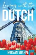 Living With the Dutch: An American Woman Finds Friendship Abroad