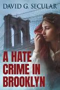 A Hate Crime in Brooklyn