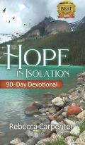 Hope in Isolation: 90-Day Devotional