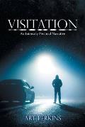 Visitation: An Intensely Personal Narrative