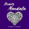 HEARTS MANDALA Relaxing Coloring Book: Amazing Heart Pattern Mandalas I Perfect Heart Coloring Book I Meditation and Mindfulness I Grownups Coloring B