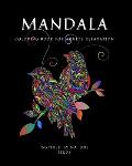 Mandala: Coloring Book for Relaxation Ι Stress Relieving Bird Designs Ι Amazing Mandala ready-to-color pages Ι M