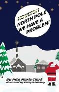 North Pole, We Have a Problem!