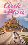 Circle to Paris: A Young Woman's Journey to Find Love, Success, and Self-Empowerment