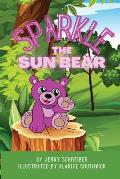 Sparkle the Sun Bear: (Pre Reader)