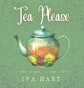 Tea, Please!: Herbal Tea Recipes for Kids