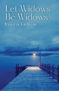 Let Widows Be Widows