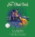 The Zoe-Chai Seed