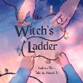 The Witch's Ladder: A Counting 1-10 Book