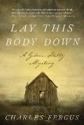 Lay This Body Down: A Gideon Stoltz Mystery