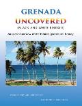 Grenada Uncovered: An uncommon view of the island's geocultural beauty (Black and White Edition)