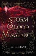 Storm of Blood and Vengeance: Book two of the Storm of Chaos and Shadows series