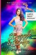 Struggle & Strife: A Young Adult Urban Fantasy Academy Series Large Print Version