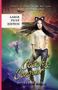 Catch & Conquer: A Young Adult Urban Fantasy Academy Series Large Print Version