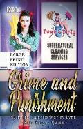 Grime and Punishment: A Paranormal Mystery with a Slow Burn Romance Large Print Version