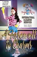 A Farewell to Charms: A Paranormal Mystery with a Slow Burn Romance Large Print Version