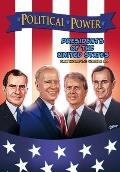 Political Power: Presidents of the United States Volume 2