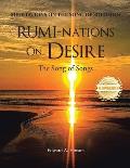 RUMI-NATIONS on DESIRE: The Song of Songs