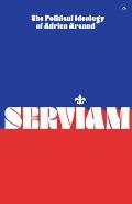 Serviam: The Political Ideology of Adrien Arcand
