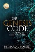Der Genesis-Code: Der uralte Weg zur inneren Freiheit enth?llt (The Genesis Code)
