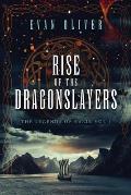 Rise of the Dragon Slayers