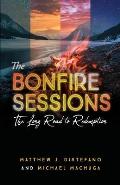 The Bonfire Sessions: The Long Road to Redemption