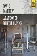Abandoned Dental Clinics