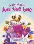 The Adventures of Ana the Bee