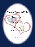 Dancing With the Stars: Volume Four - In God's House are Many Mansions