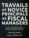 Travails of Novice Principals as Fiscal Managers