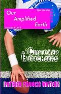 Our Amplified Earth, Episode 8, Customer Buttcheeks, Act I