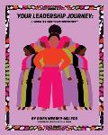 Your Leadership Journey: Living & Leading In and On Purpose