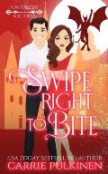 Swipe Right to Bite: A Paranormal Romantic Comedy
