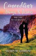 Canoodling Always & Forever: Book Three of The Canoodling Series