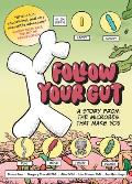 Follow Your Gut A Story from the Microbes That Make You