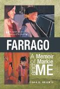 Farrago: A Memoir of Markie and Me: A Memoir of Markie and Me