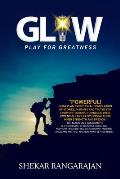 Glow: Play For Greatness