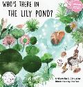 Who's there in the Lily Pond?